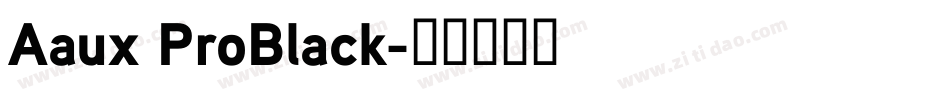 Aaux ProBlack字体转换